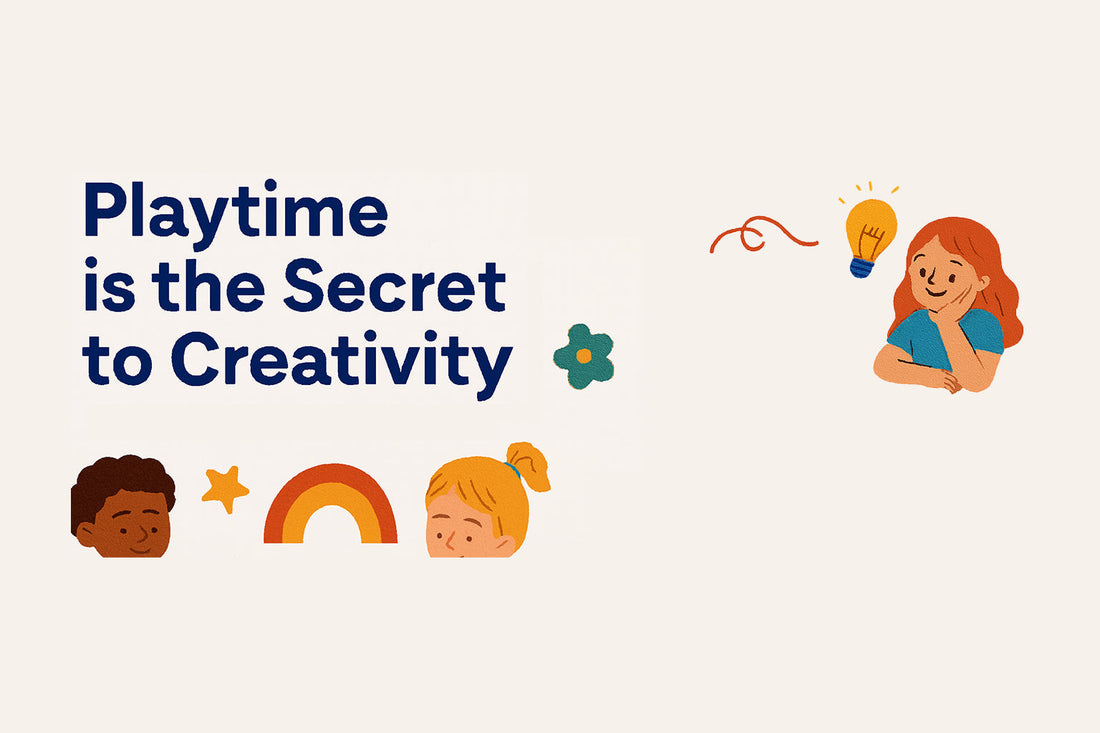 Why Playtime is the Secret to Creativity